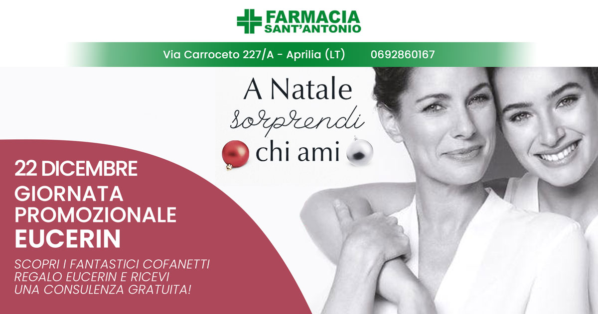 MERCOLEDI 22 Dicembre – GIORNATA PROMOZIONALE EUCERIN